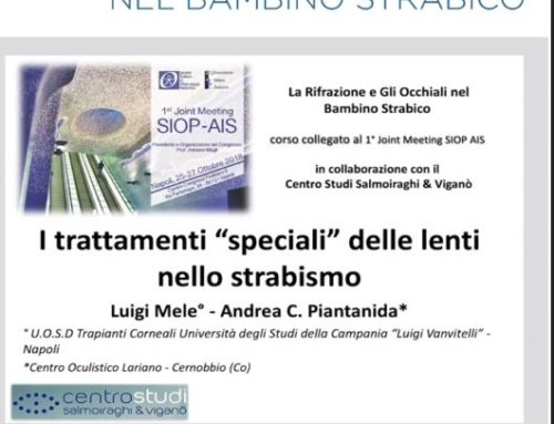 I trattamenti “Speciali” delle lenti nello strabismo – L. Mele, A.C. Piantanida